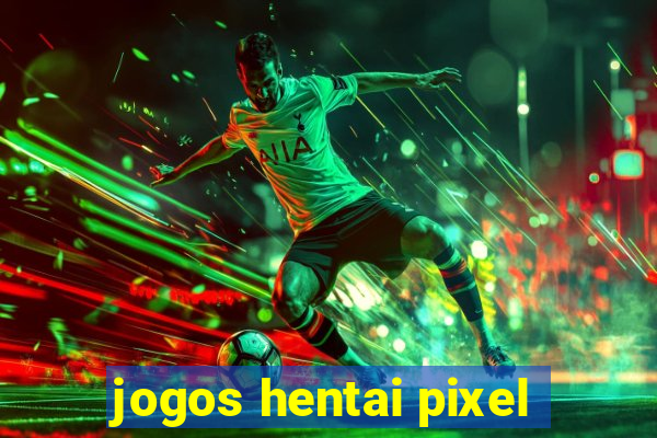 jogos hentai pixel